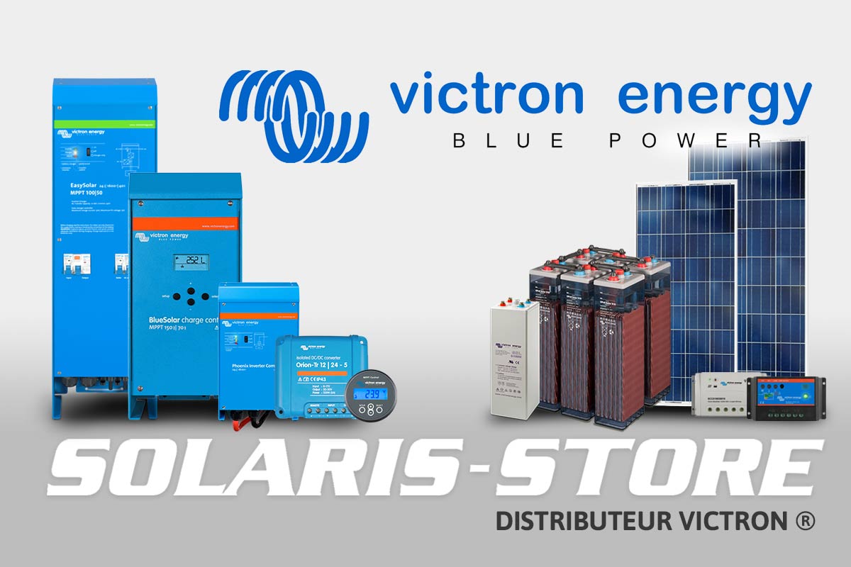 Distributeur Victron ® FRANCE & Export * SOLARIS-STORE